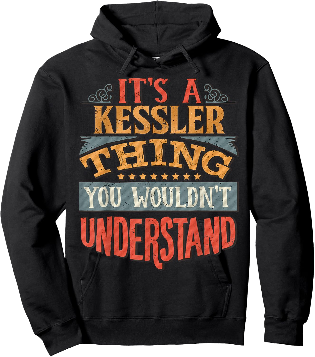 Funny Name Gifts By Maria It's A Kessler Thing You Wouldn't Understand Black Hoodie - Hoodie | Black