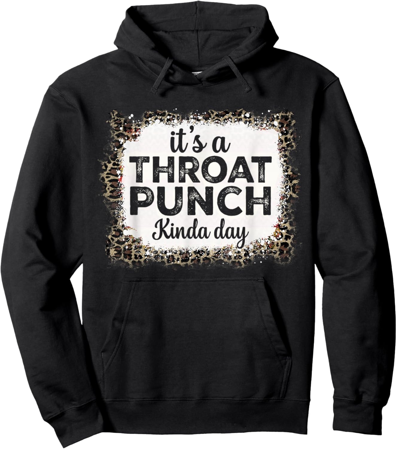 It's A Throat Punch Kinda Day Funny Throat Punch Women Men Hoodie - Hoodie | Black