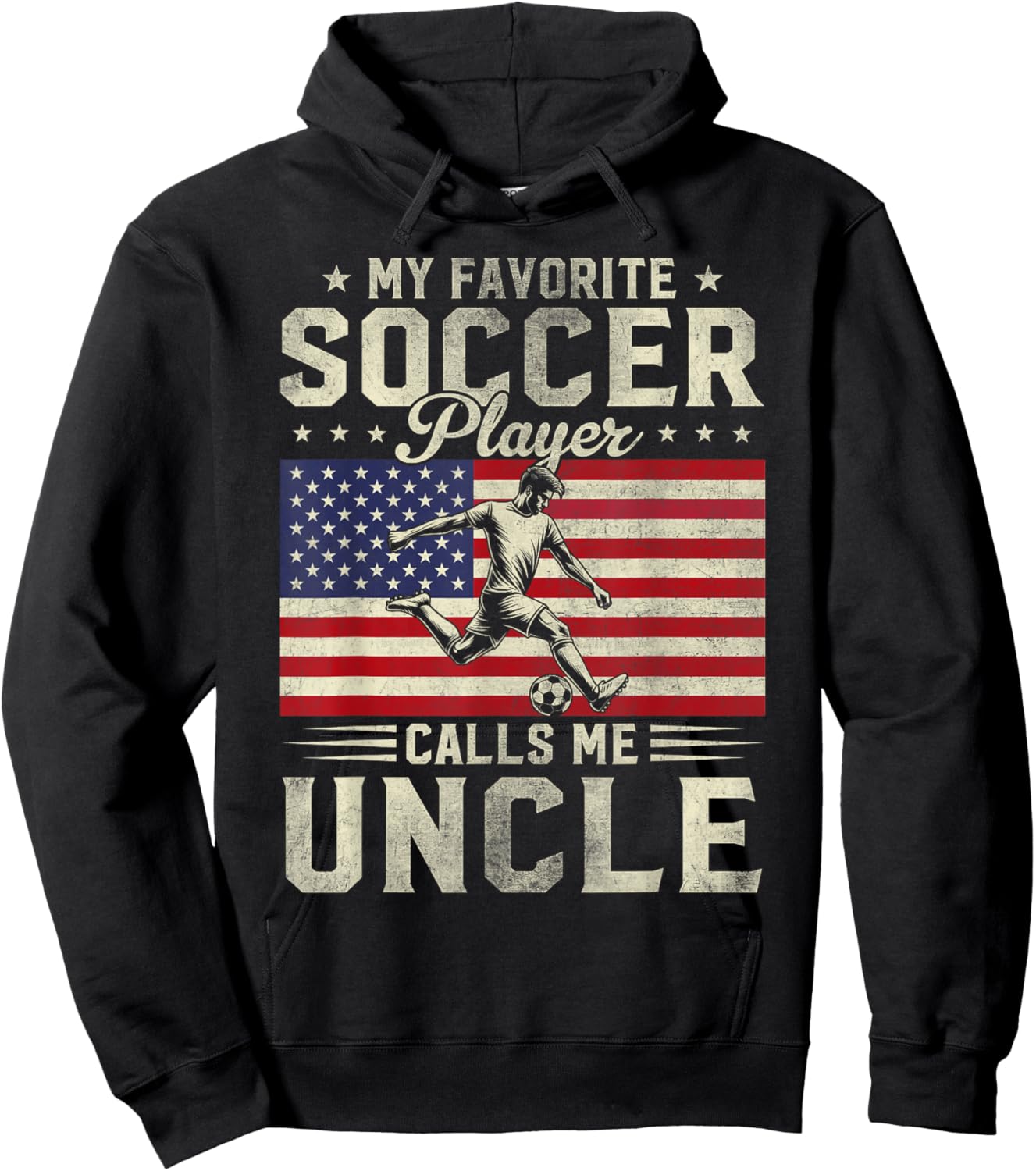 My Favorite Soccer Player Calls Me Uncle Fathers Day Vintage Hoodie - Hoodie | Black
