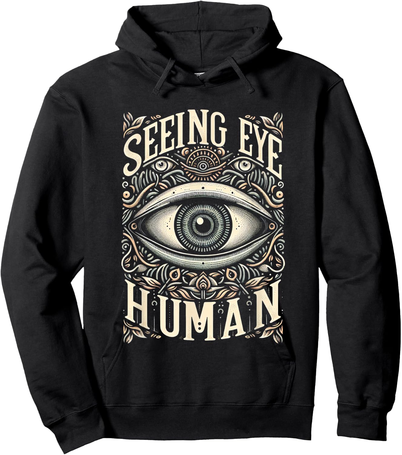 Seeing Eye Human _ Hoodie - Hoodie | Black