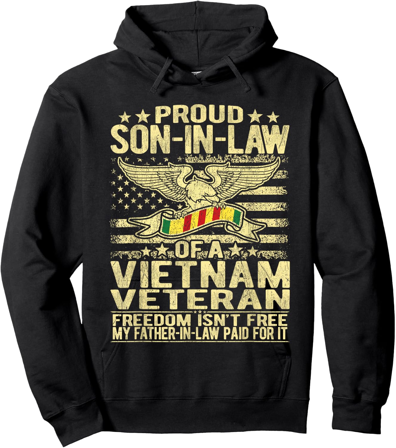 Freedom Isn't Free Proud Son-In-Law Of Vietnam Veteran Gift Hoodie - Hoodie | Black