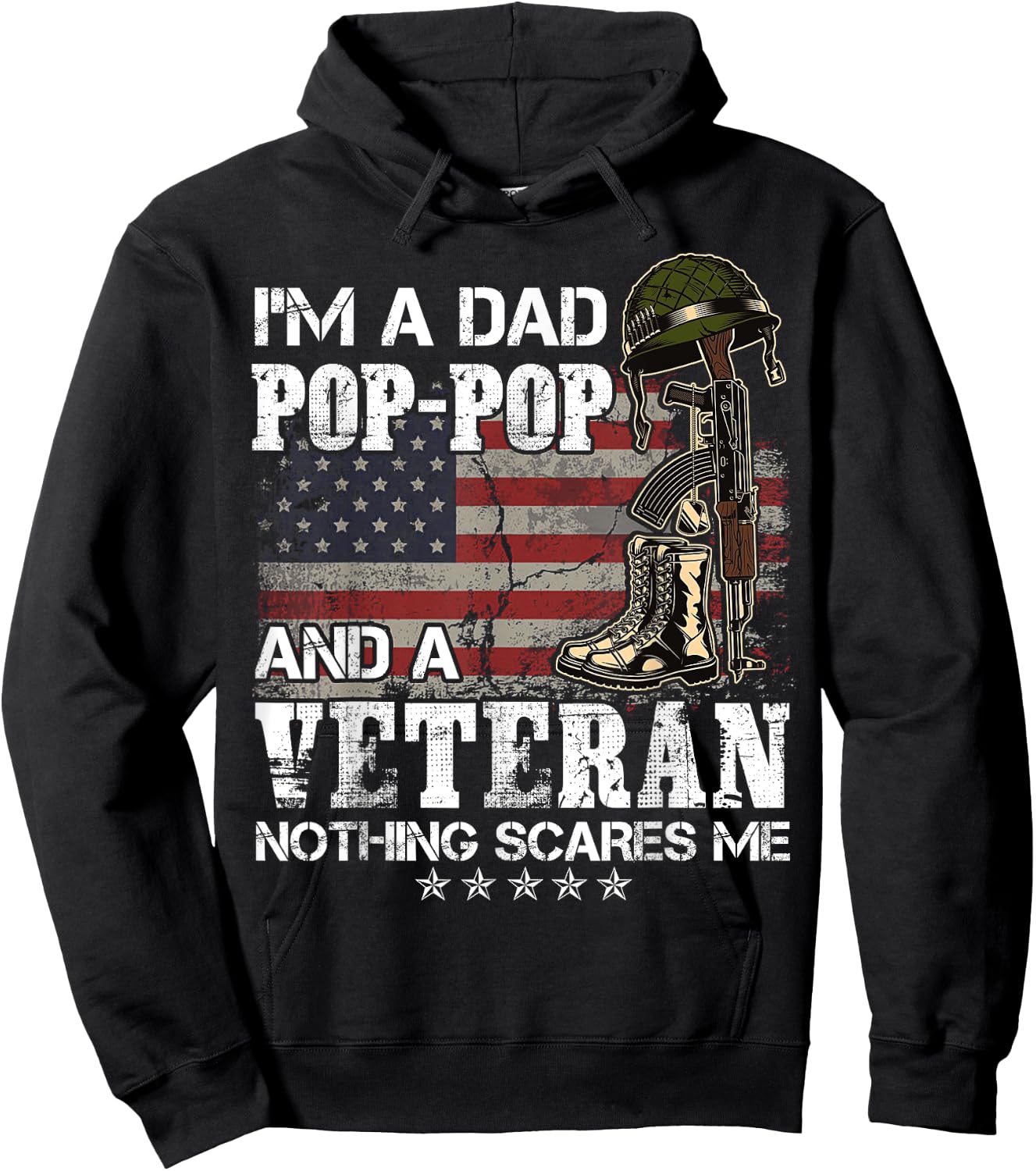 I'm A Dad Pop-Pop And A Veteran Nothing Scares Me Hoodie - Hoodie | Black