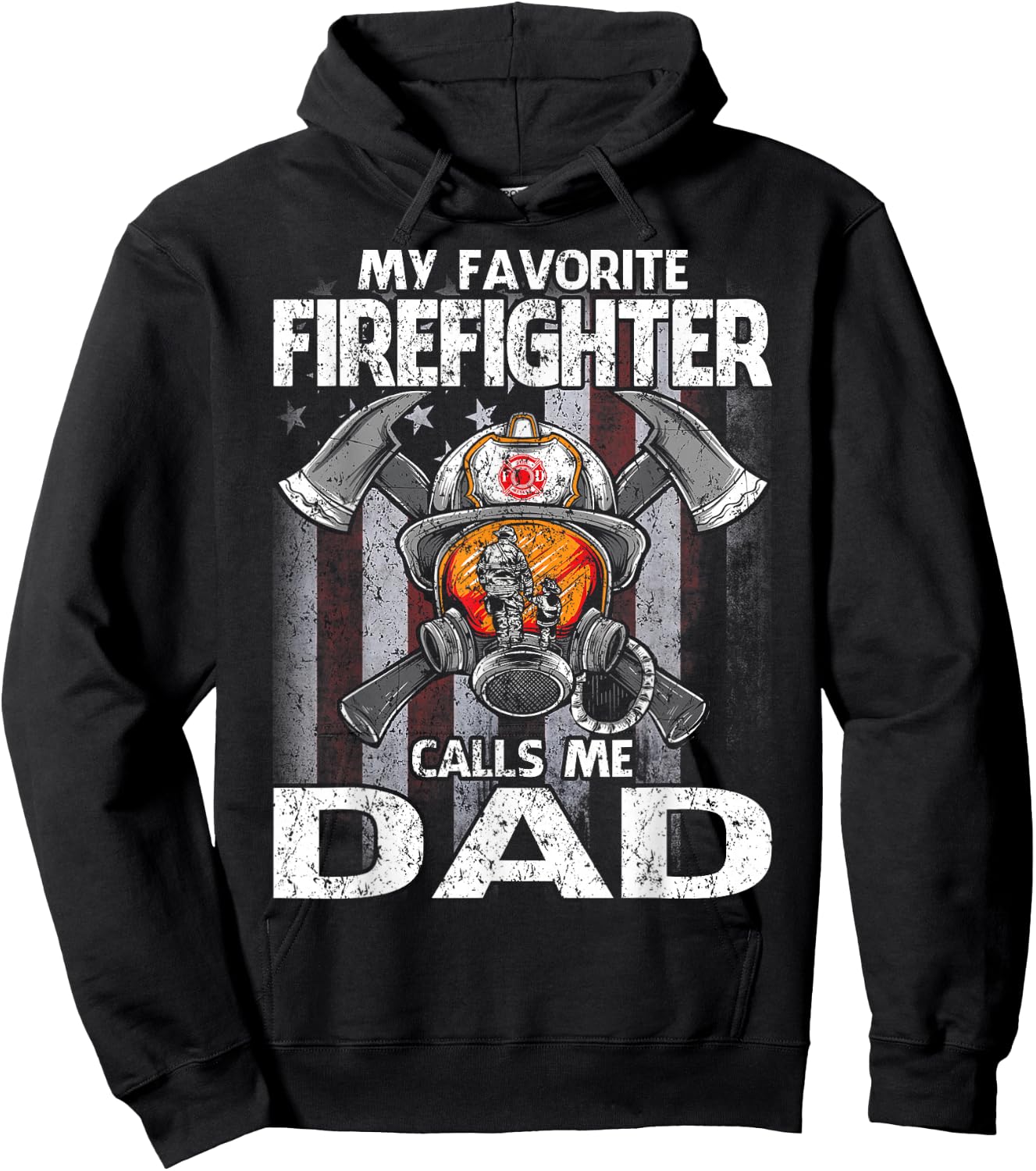 My Favorite Firefighter Calls Me Dad Hoodie - Hoodie | Black