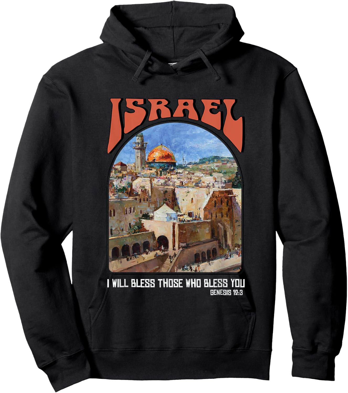 Israel Genesis 12:3 Bible verse Shirt Israel Strong Hoodie - Hoodie | Black