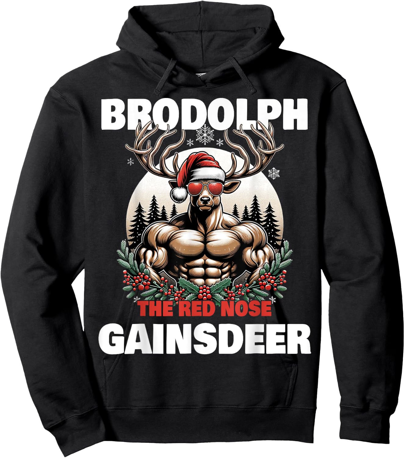 Weightlifting Xmas Funny Brodolph Gaindeer Brodolph The Red Nose Gainzdeer Gym Ugly Christmas Hoodie - Hoodie | Black