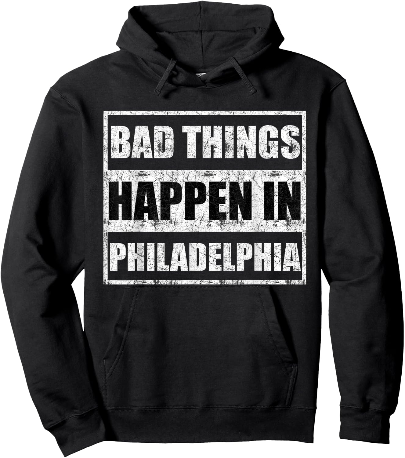 Bad things happen in Philadelphia Hoodie - Hoodie | Black