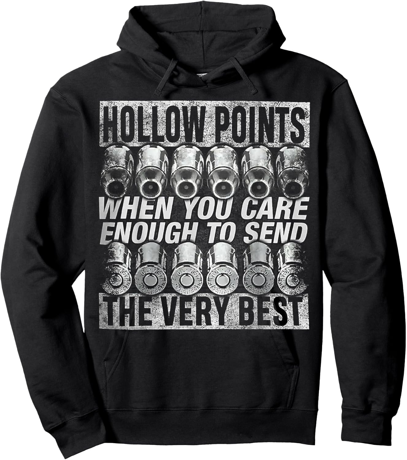 Hollow Points When You Care Enough To Send The Very Best Hoodie - Hoodie | Black