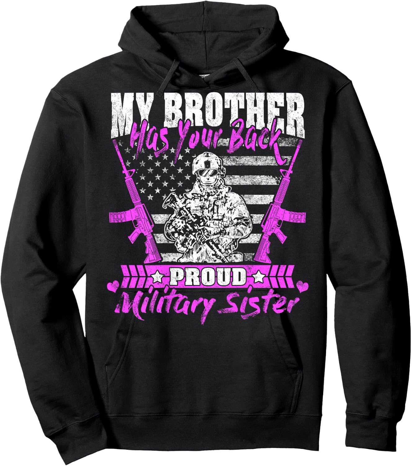 My Brother Has Your Back Proud Military Sister Army Sibling Hoodie - Hoodie | Black