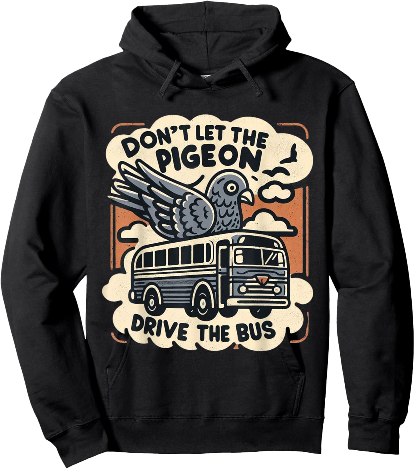 DON'T LET THE PIGEON DRIVE THE BUS Funny piegon pet owner Hoodie - Hoodie | Black
