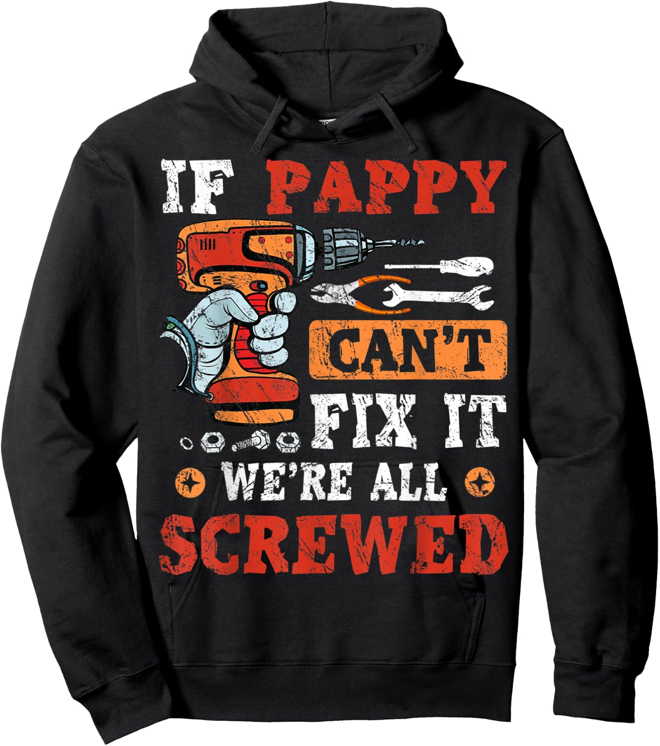 If Pappy Can't Fix It We're All Screwed Father's Day Hoodie - Hoodie | Black