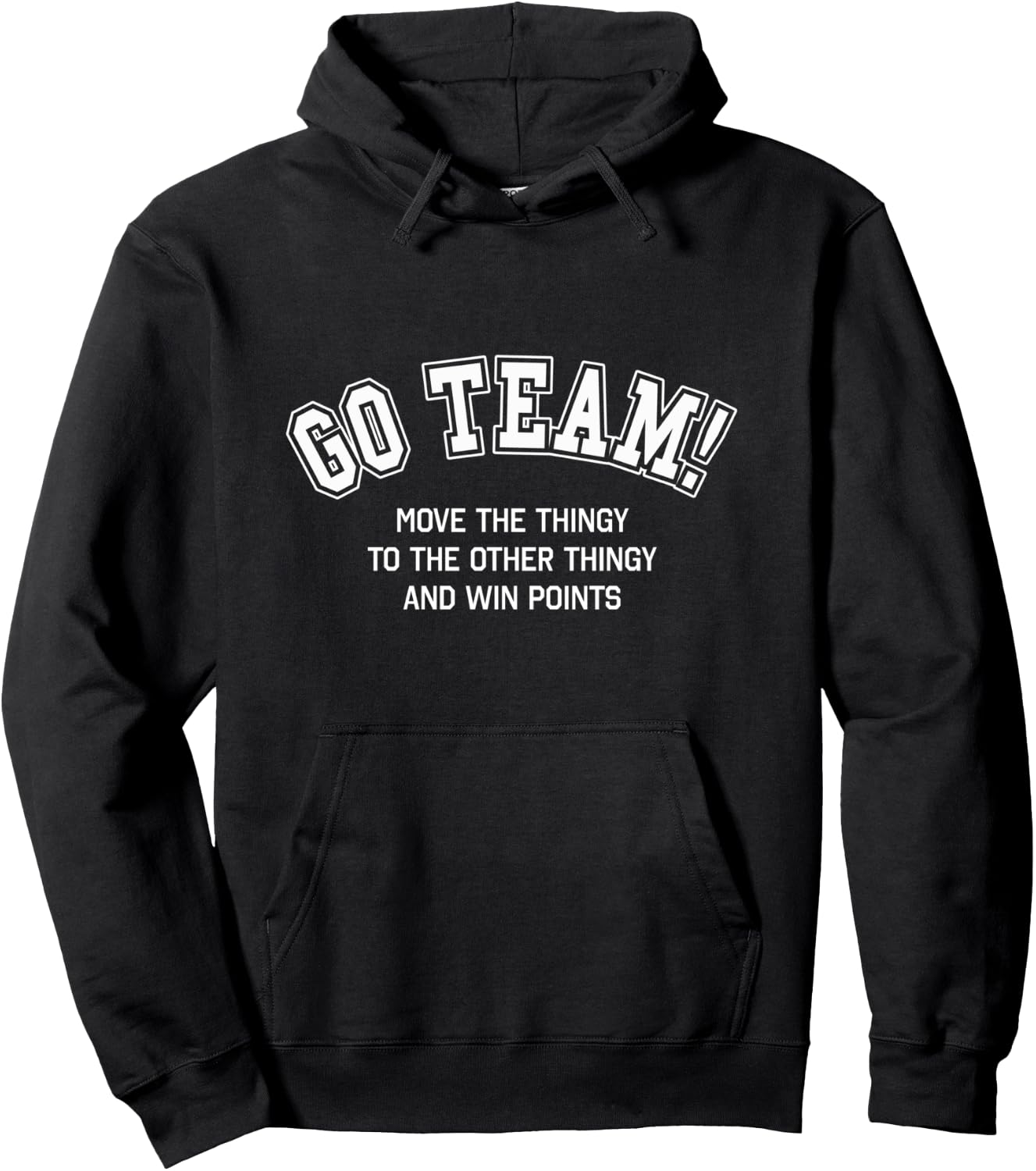 Go Team Funny Non Sports Fan Game Day Sports Bar Outfit Hoodie - Hoodie | Black