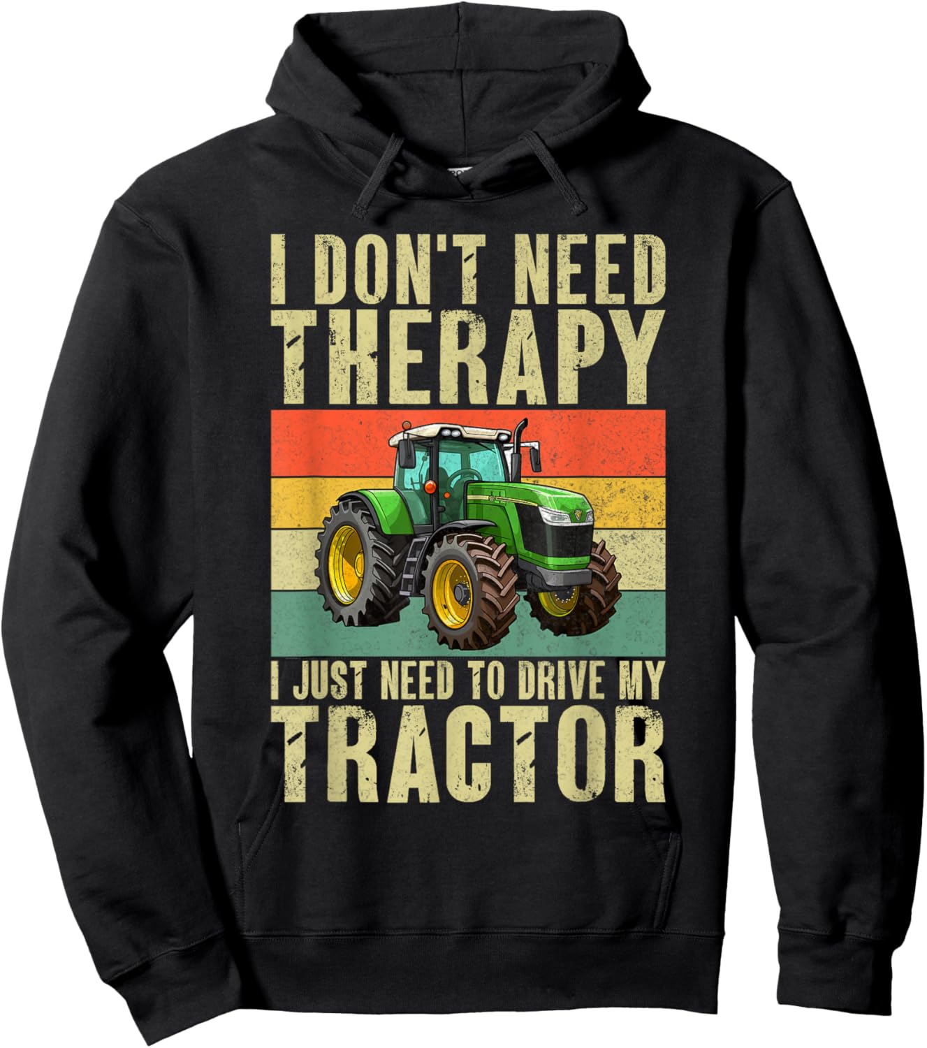 I dont need Therapy i just need to drive my Tractor Hoodie - Hoodie | Black