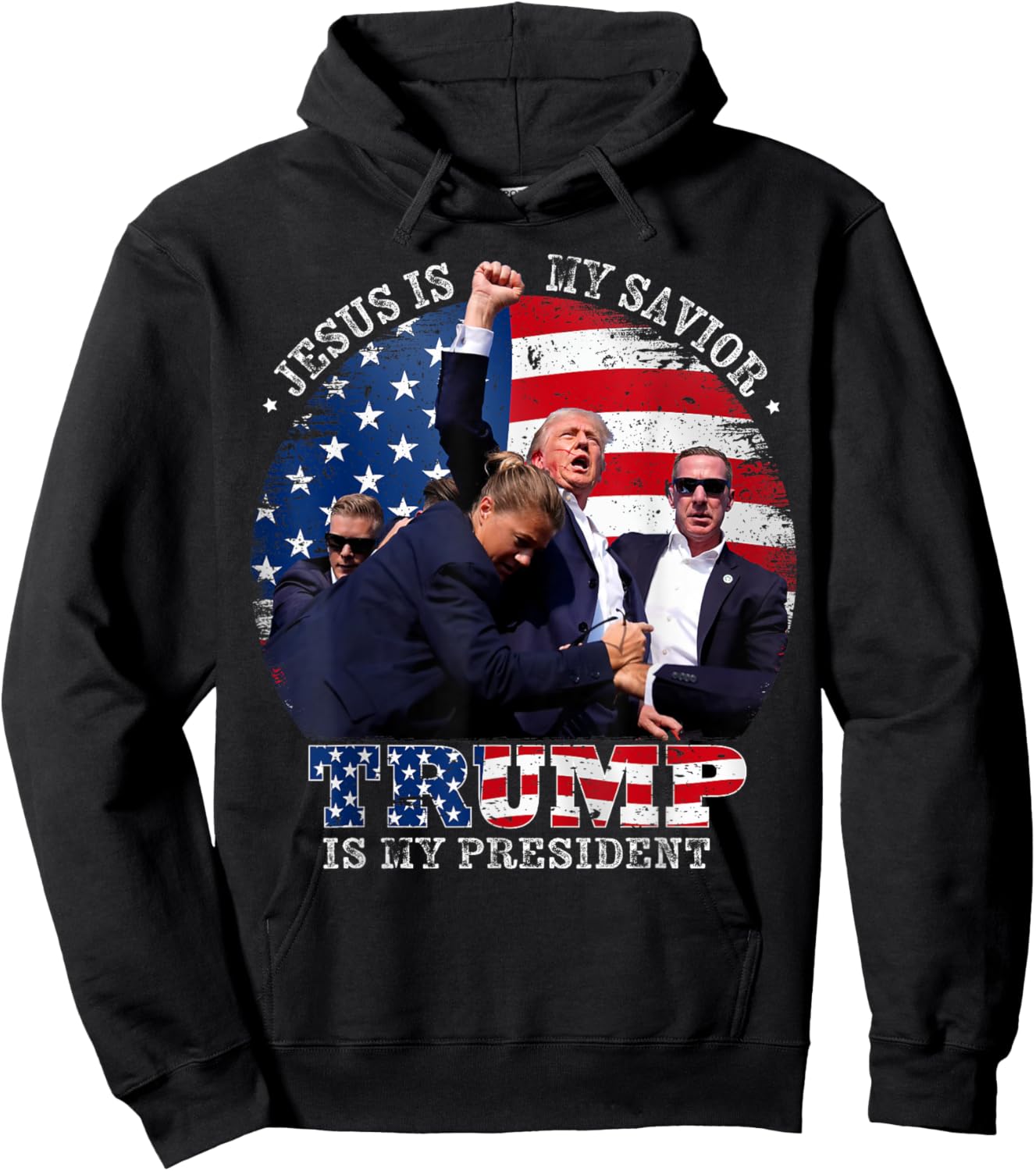 Donald Trump Fight Jesus Is My Savior Trump is my President Hoodie - Hoodie | Black