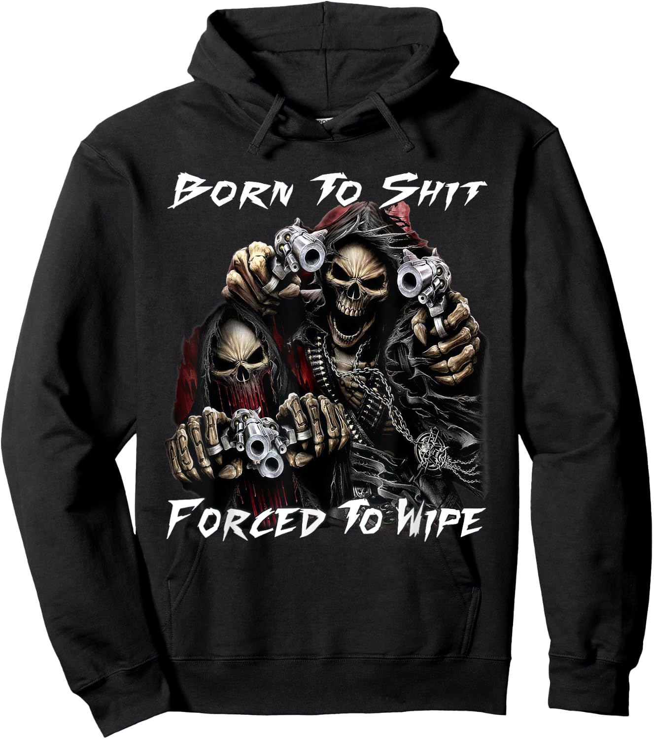Funny Skeleton Born To Sht Forced To Wipe Ironic Sarcastic Hoodie - Hoodie | Black