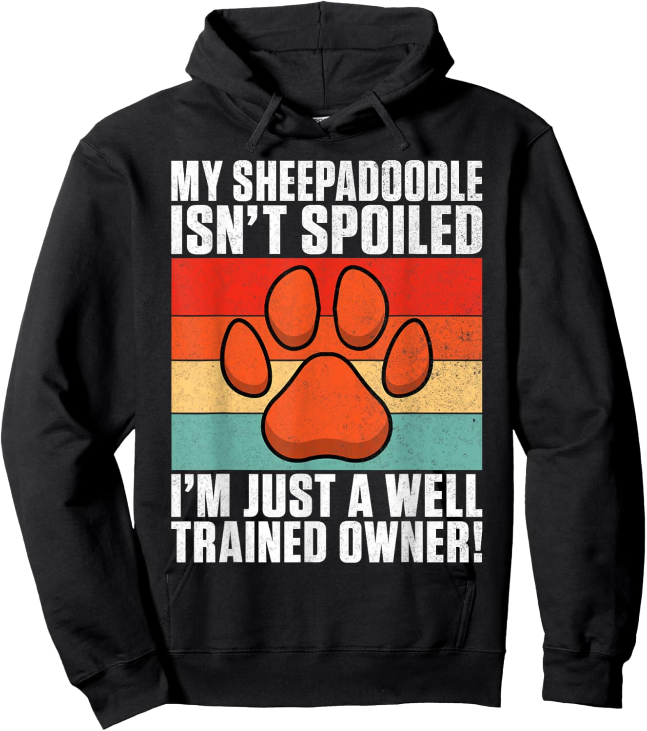 My Sheepadoodle isnt spoiled im just trained Sheepadoodle Hoodie - Hoodie | Black