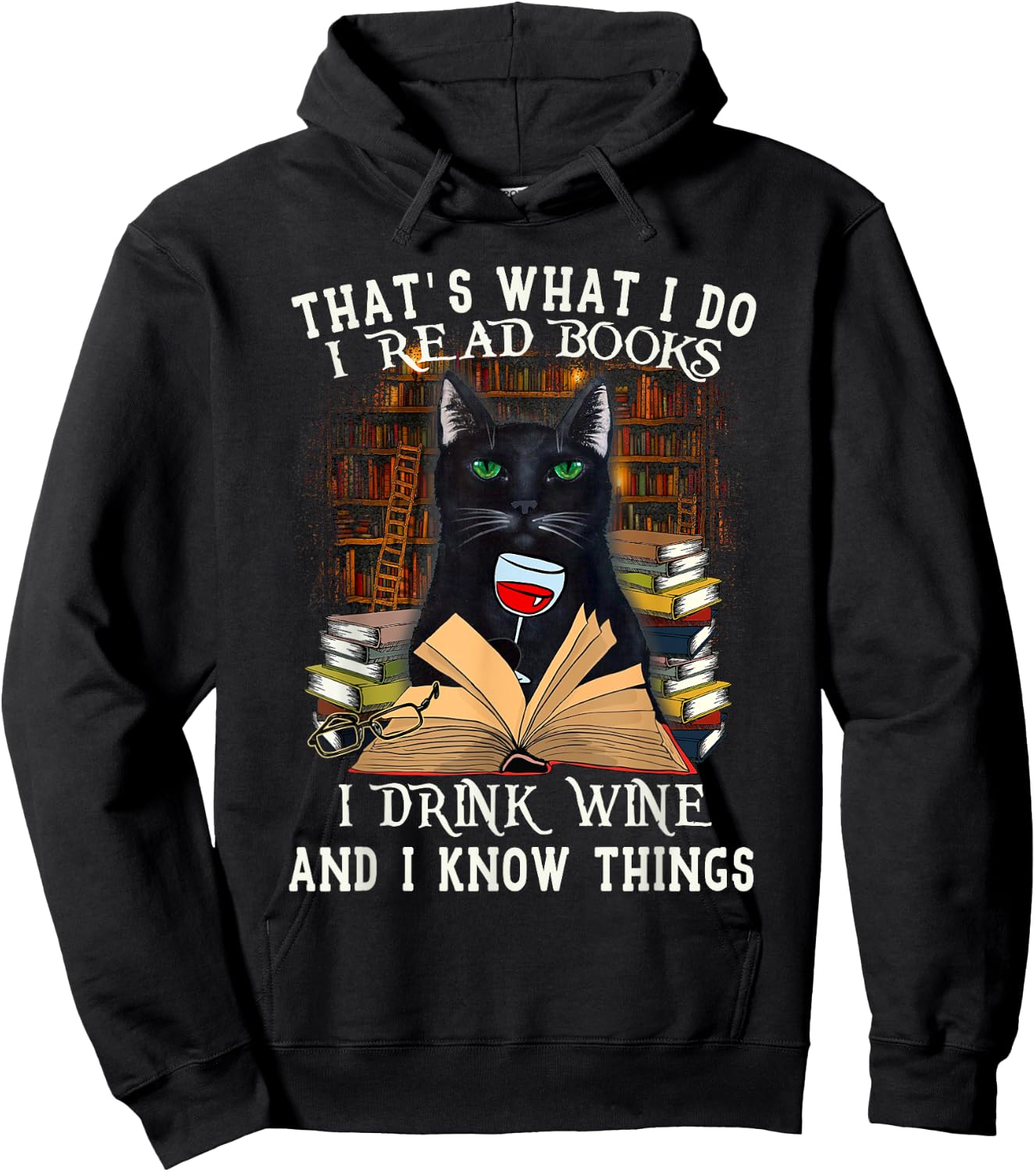 That's What I Do I Read Books I Drink Wine Cat Men Women Hoodie - Hoodie | Black
