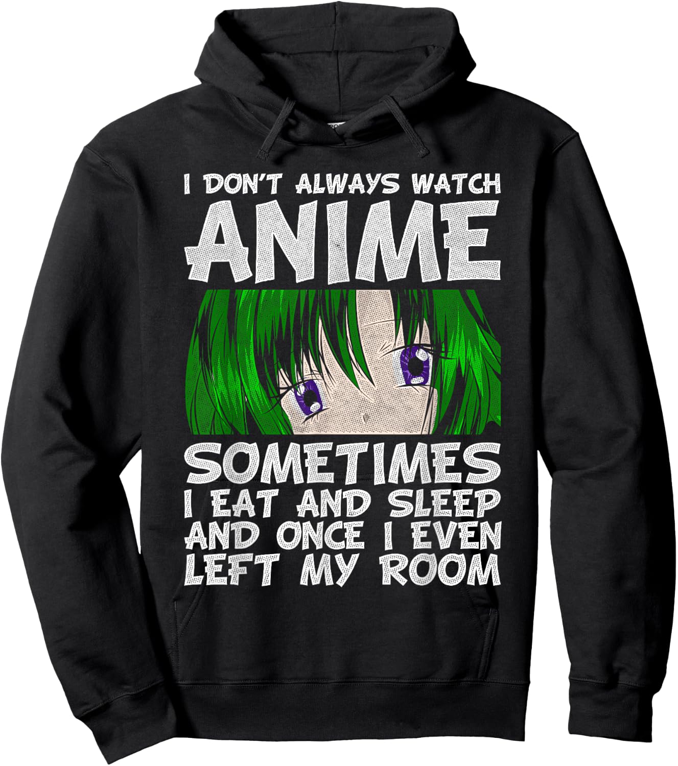 I Don't Always Look Animes Funny Otaku Gift Anime Hoodie - Hoodie | Black
