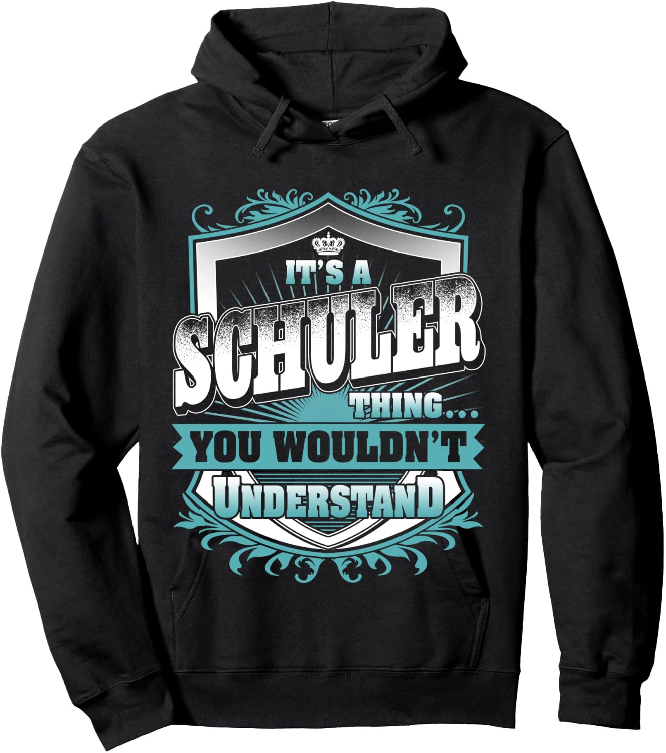 It's A SCHULER Thing You Wouldn't Understand Name Vintage Hoodie - Hoodie | Black