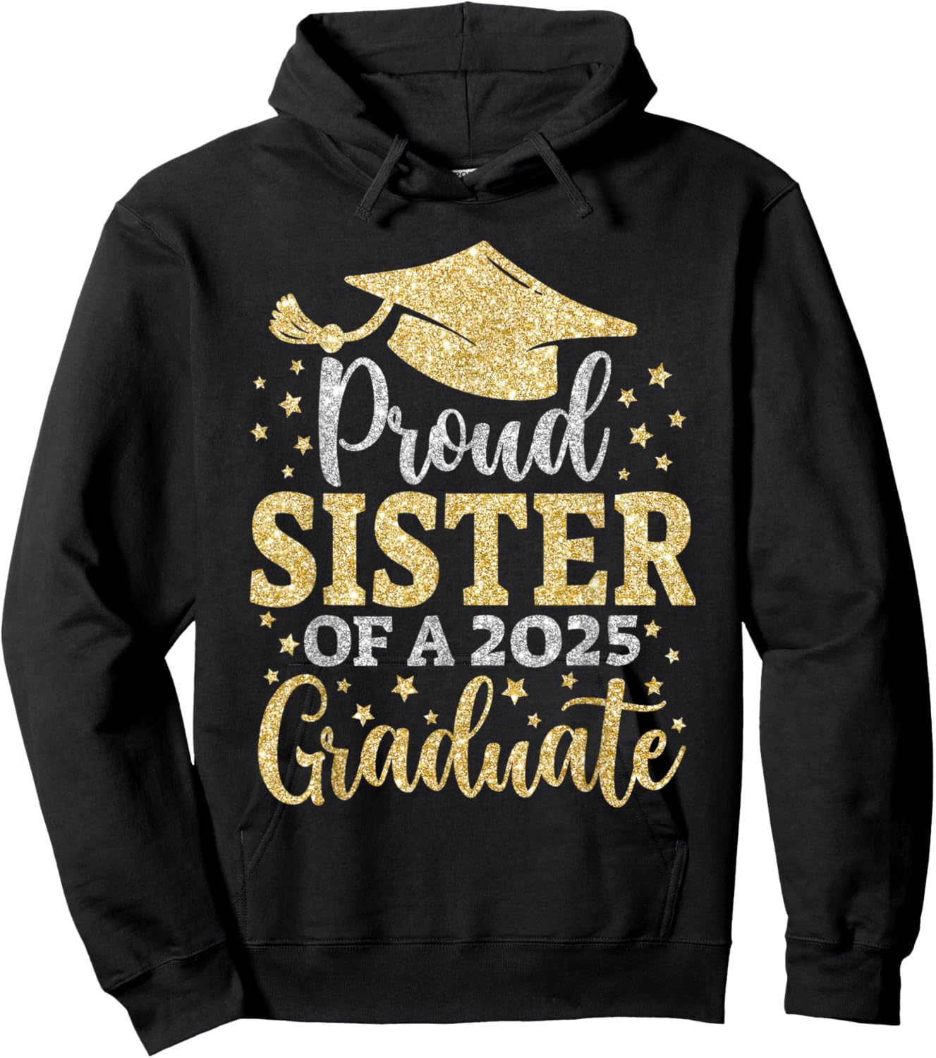Sister Senior 2025 Proud Sister of A Class of 2025 Graduate Hoodie - Hoodie | Black