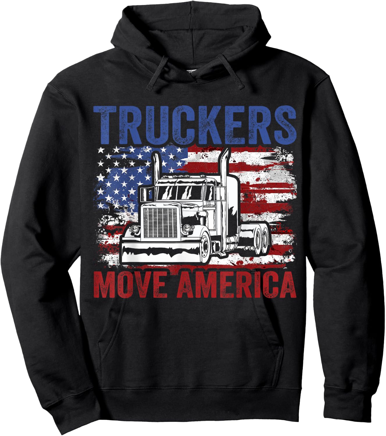 Trucker Truck Truck Driver Truckers Move America Hoodie - Hoodie | Black