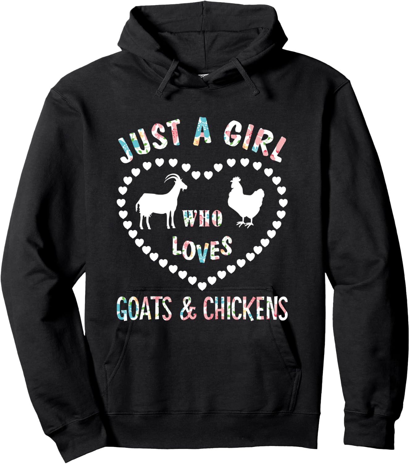 Just A Girl Who Loves Goats & Chickens Funny Goat Lover Hoodie - Hoodie | Black