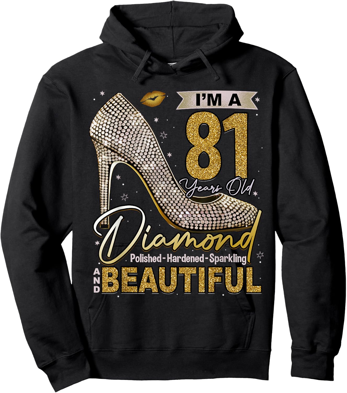 I'm A 81 Years Old Diamond, 81 and Fabulous 81st Birthday Hoodie - Hoodie | Black