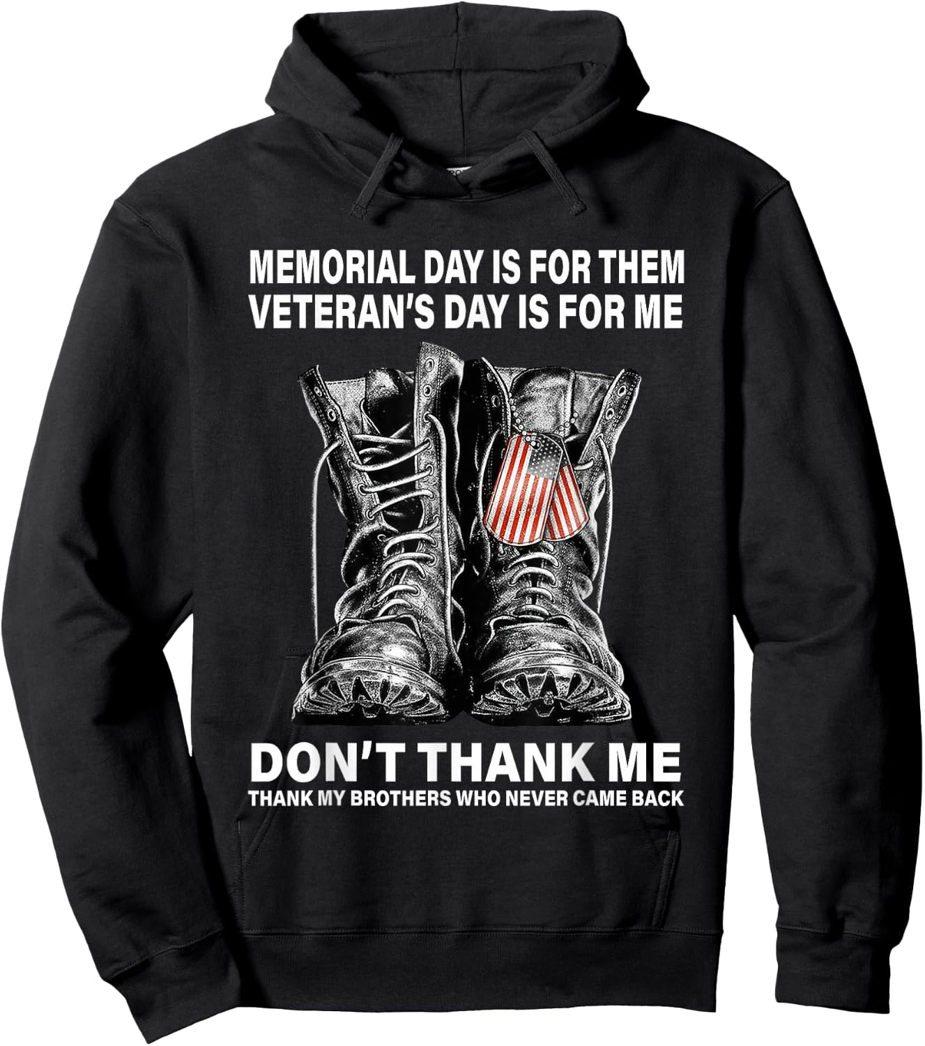 Memorial Day is for Them Veteran's Day is for Me Hoodie - Hoodie | Black