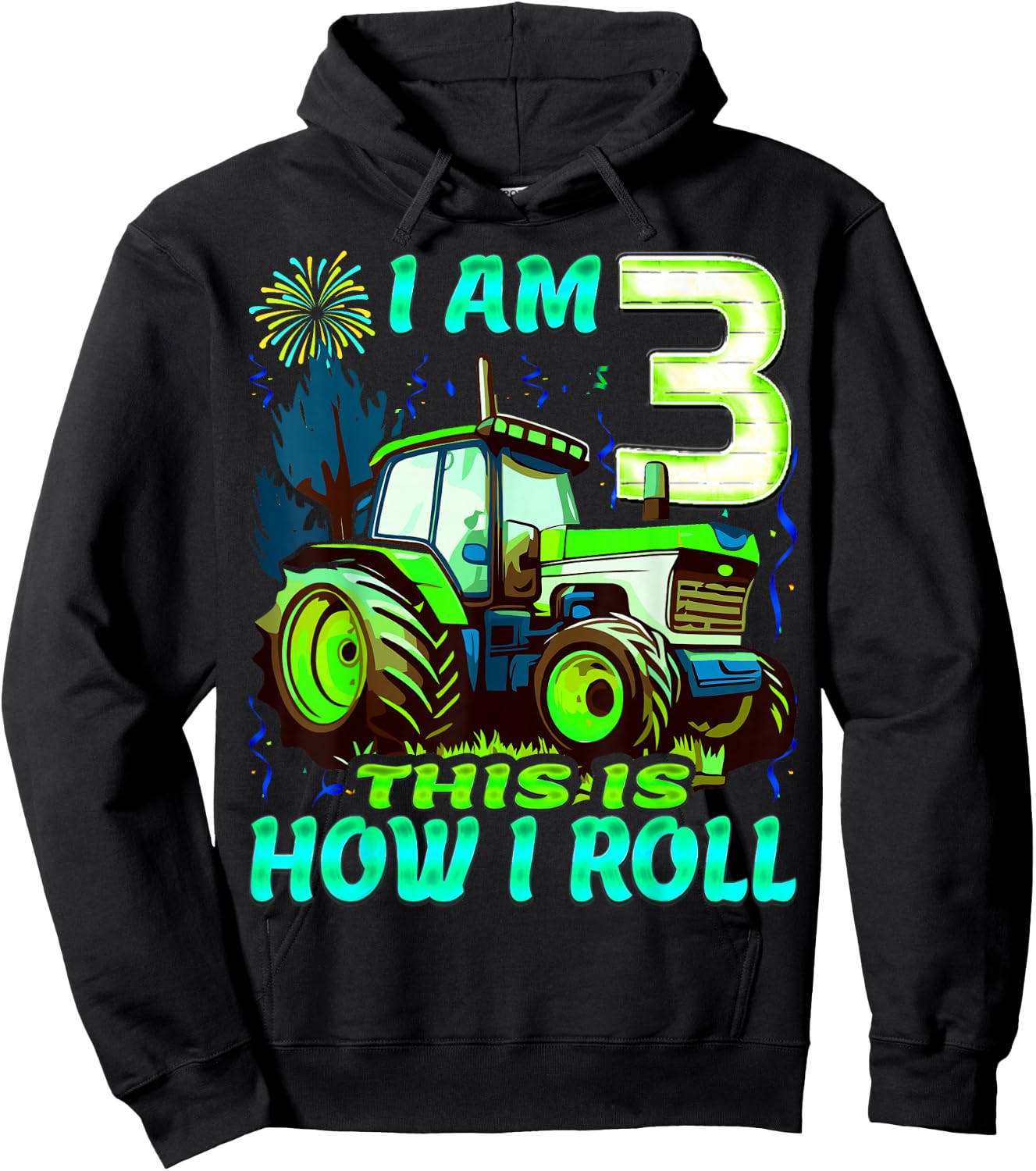 I Am 3 This is How I Roll Two Years Old Tractor 3rd Birthday Hoodie - Hoodie | Black