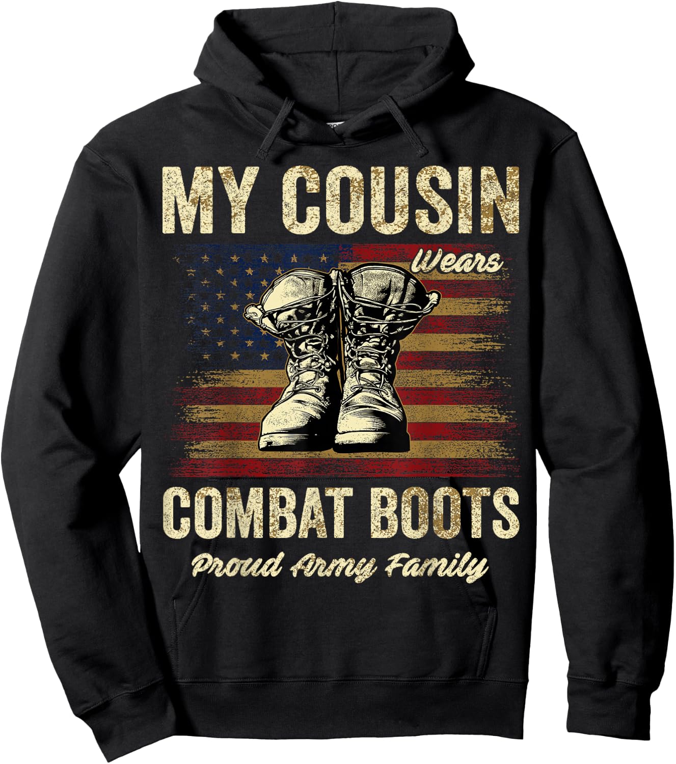 My Cousin Wears Combat Boots Proud Army Family Veteran Hoodie - Hoodie | Black