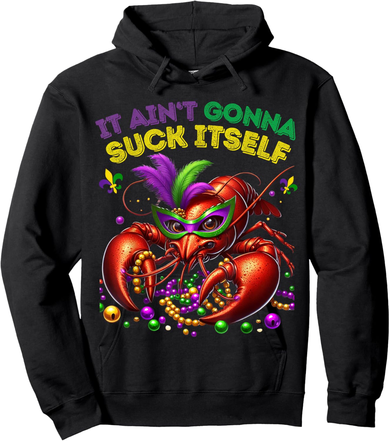 Classic Funny It Aint Gonna Suck Itself Crawfish Hoodie - Hoodie | Black