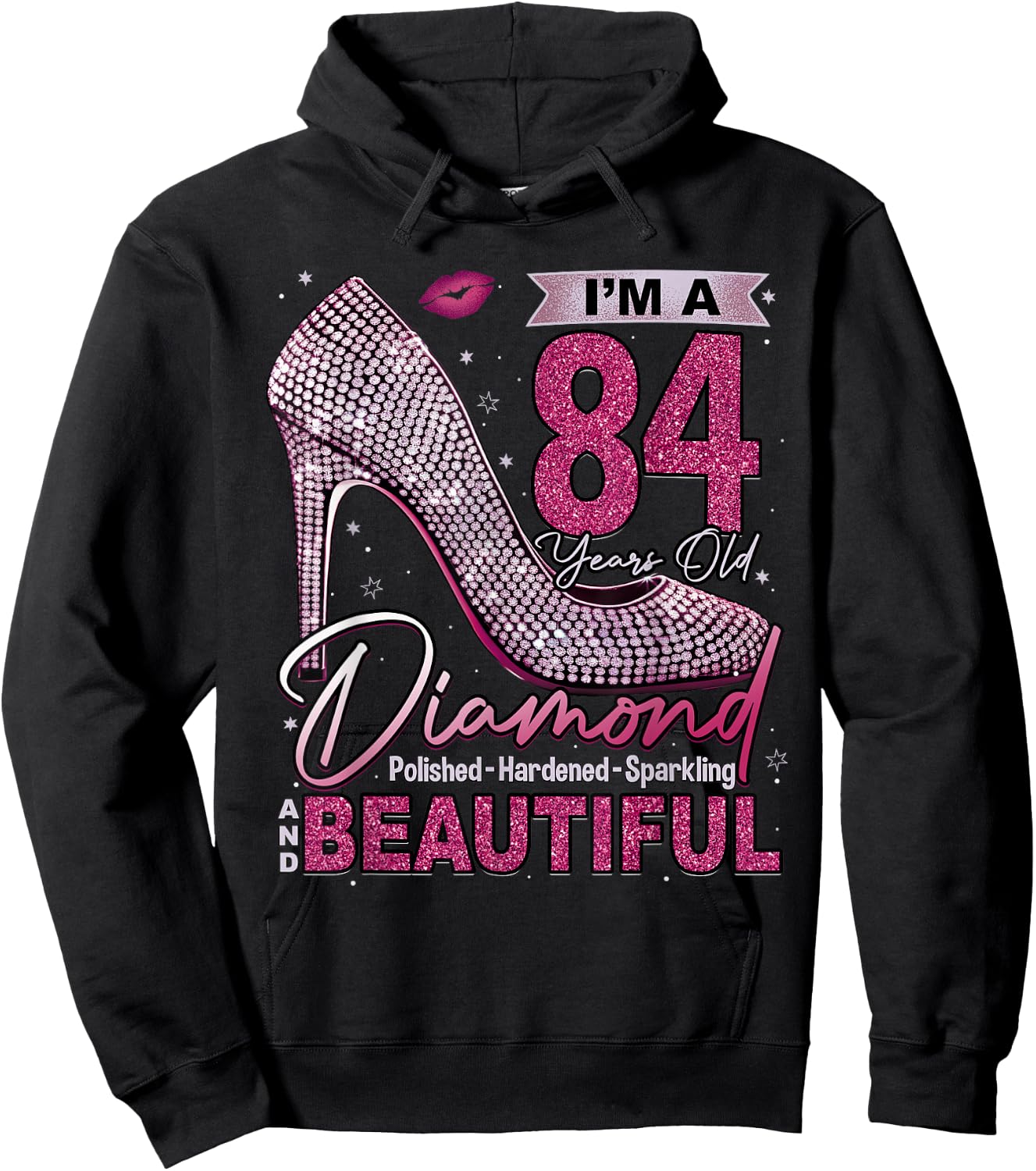 I'm A 84 Years Old Diamond, 84 and Fabulous 84th Birthday Hoodie - Hoodie | Black