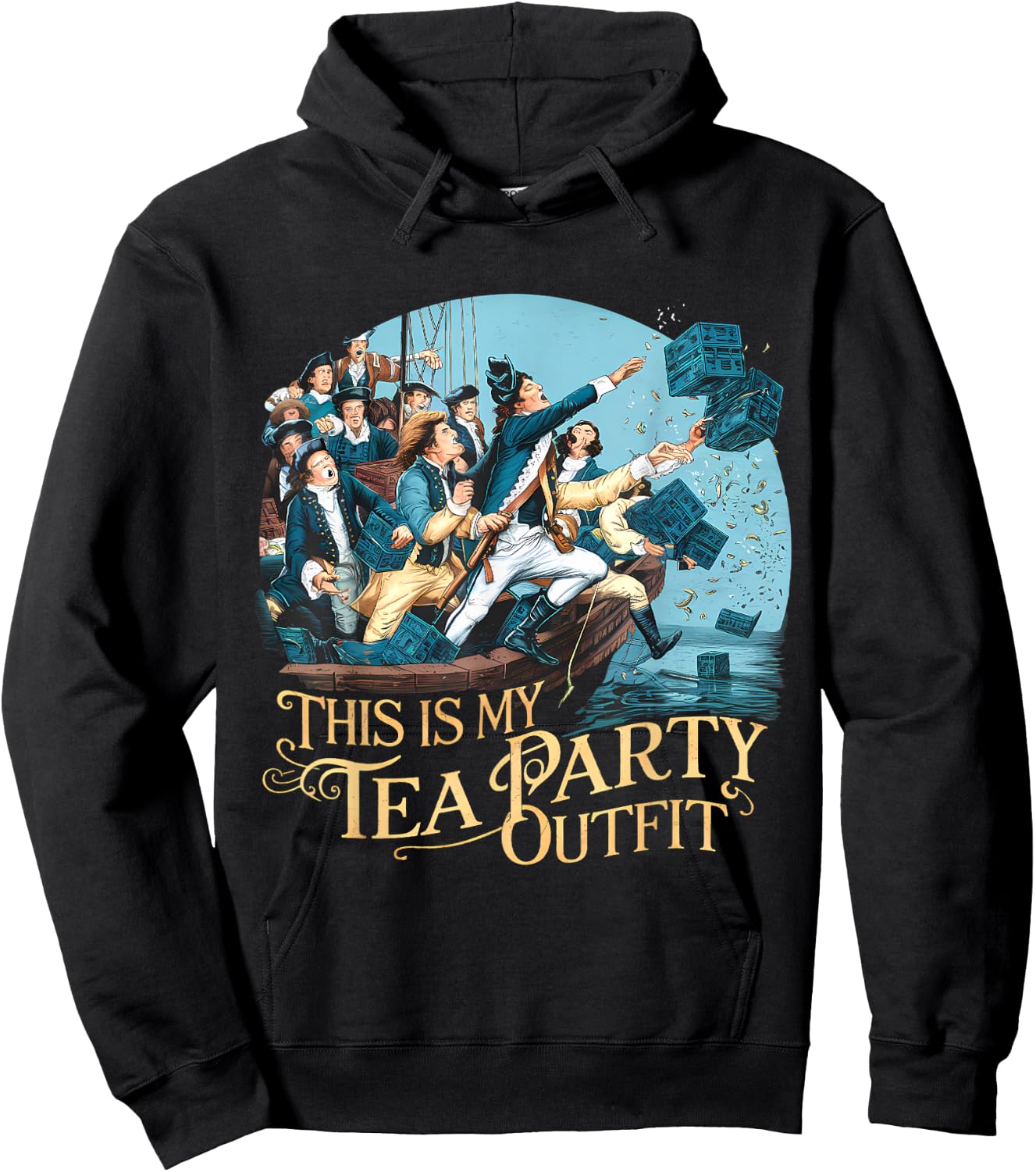 Tea Party Funny Outfit Funny Historian History Boston Hoodie - Hoodie | Black