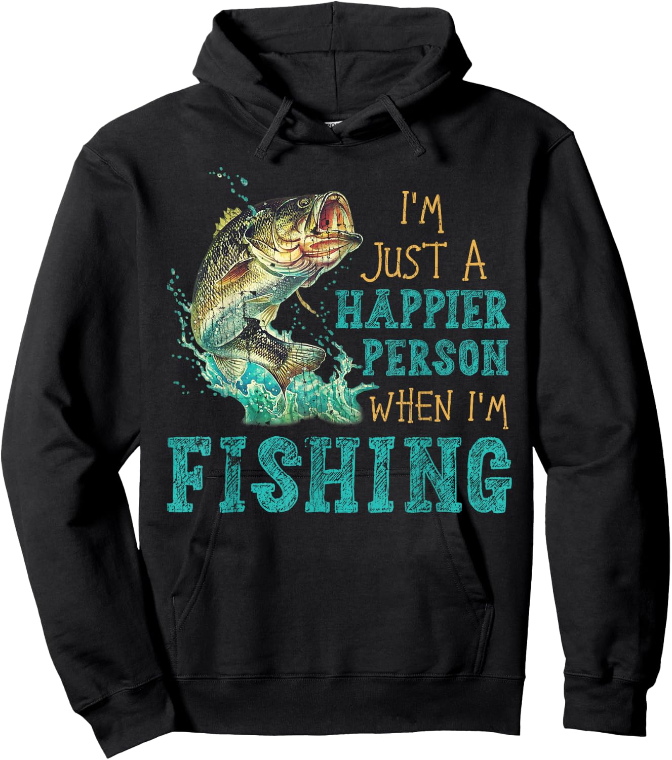 I'm Just A Happier Person When I'm Fishing Hoodie - Hoodie | Black