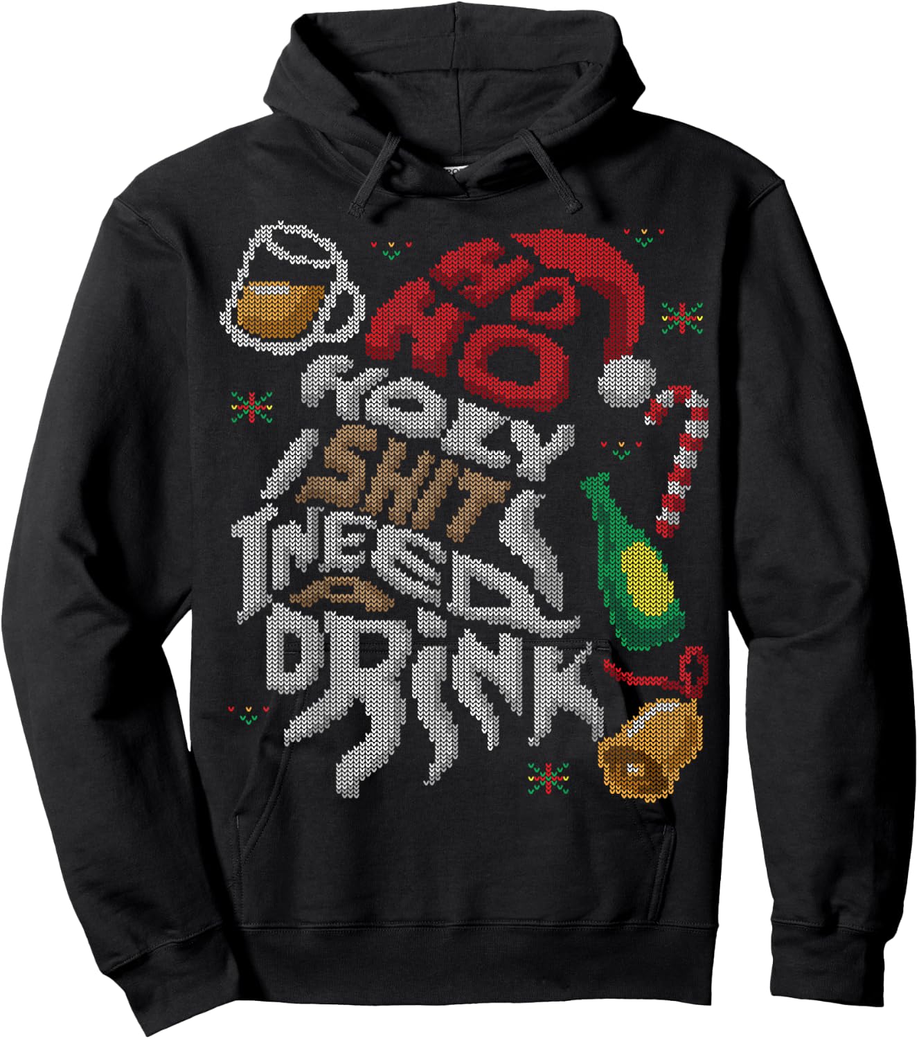 Ho Ho Holy Shit I Need A Drink Beer Ugly Christmas Sweater Hoodie - Hoodie | Black