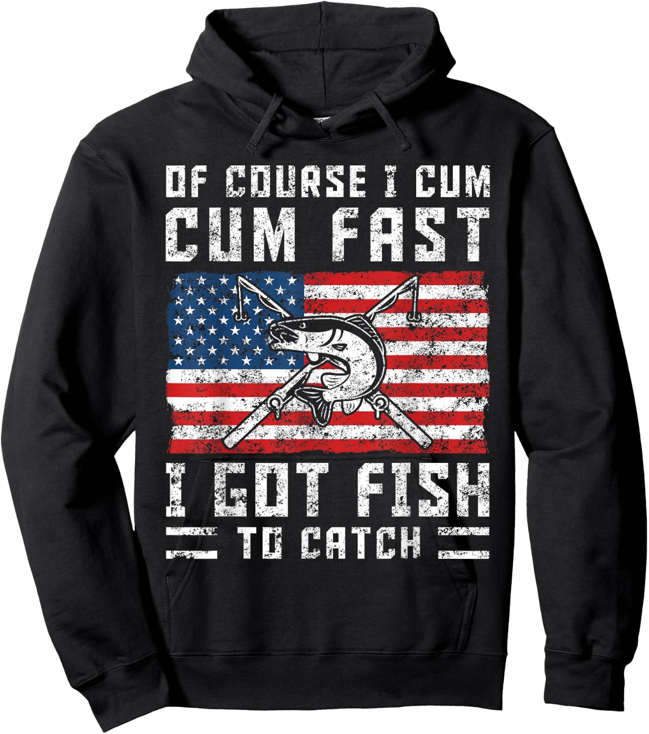 Naturally I Cum Fast I Have Fish To Catch Hoodie - Hoodie | Black