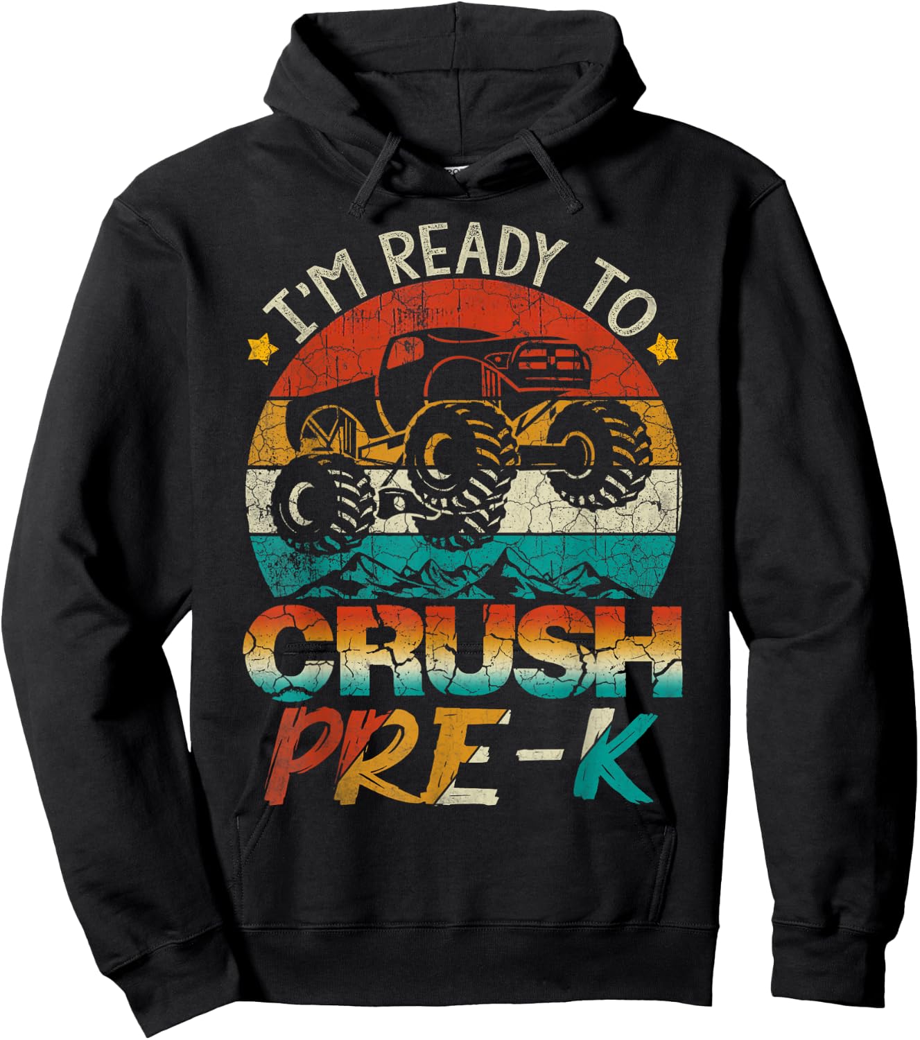 I'm Ready To Crush Pre-K Monster Truck Vintage Boys Gift Hoodie - Hoodie | Black