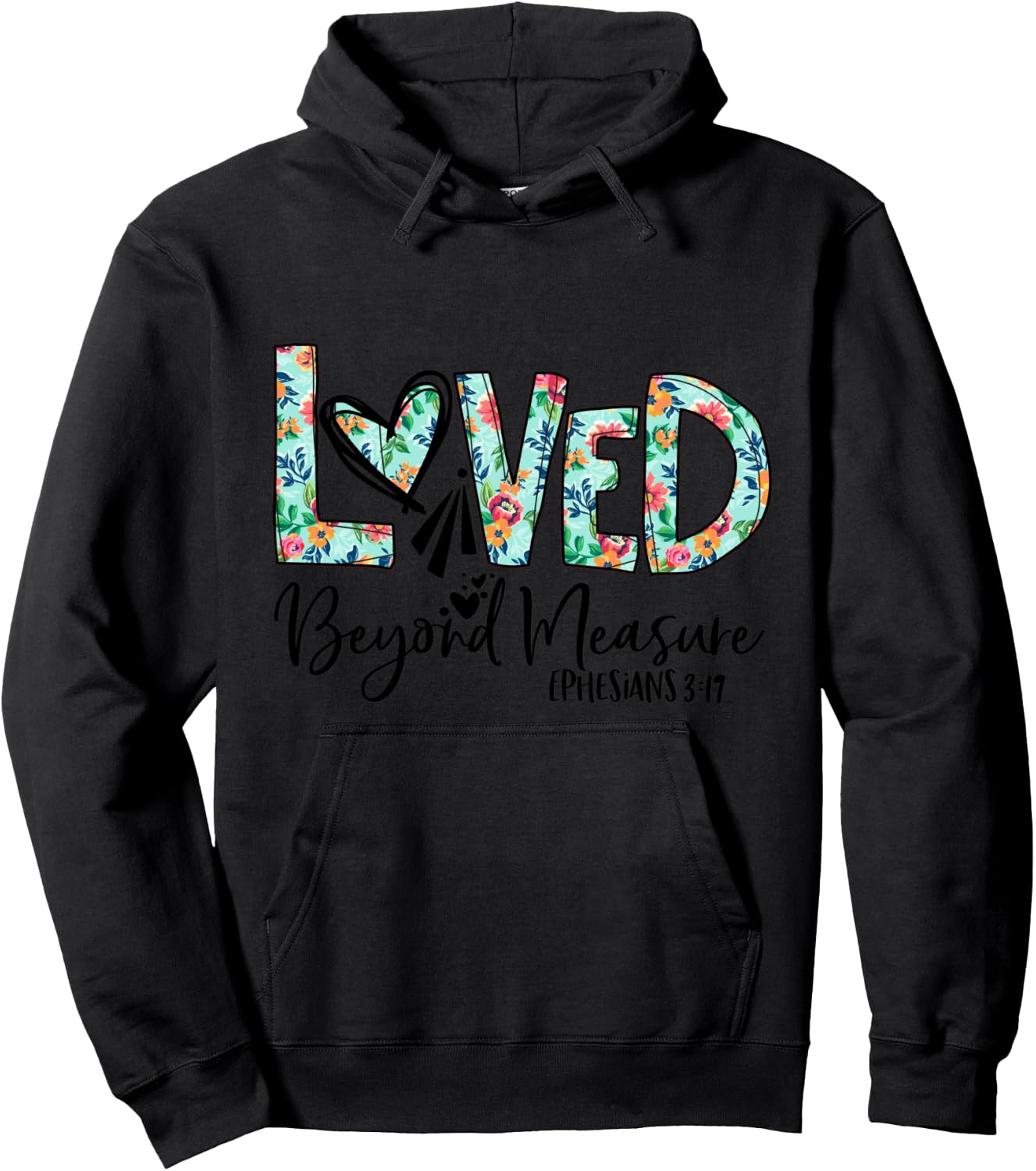 Loved Beyond Measure Bible Verse Christian Hoodie - Hoodie | Black