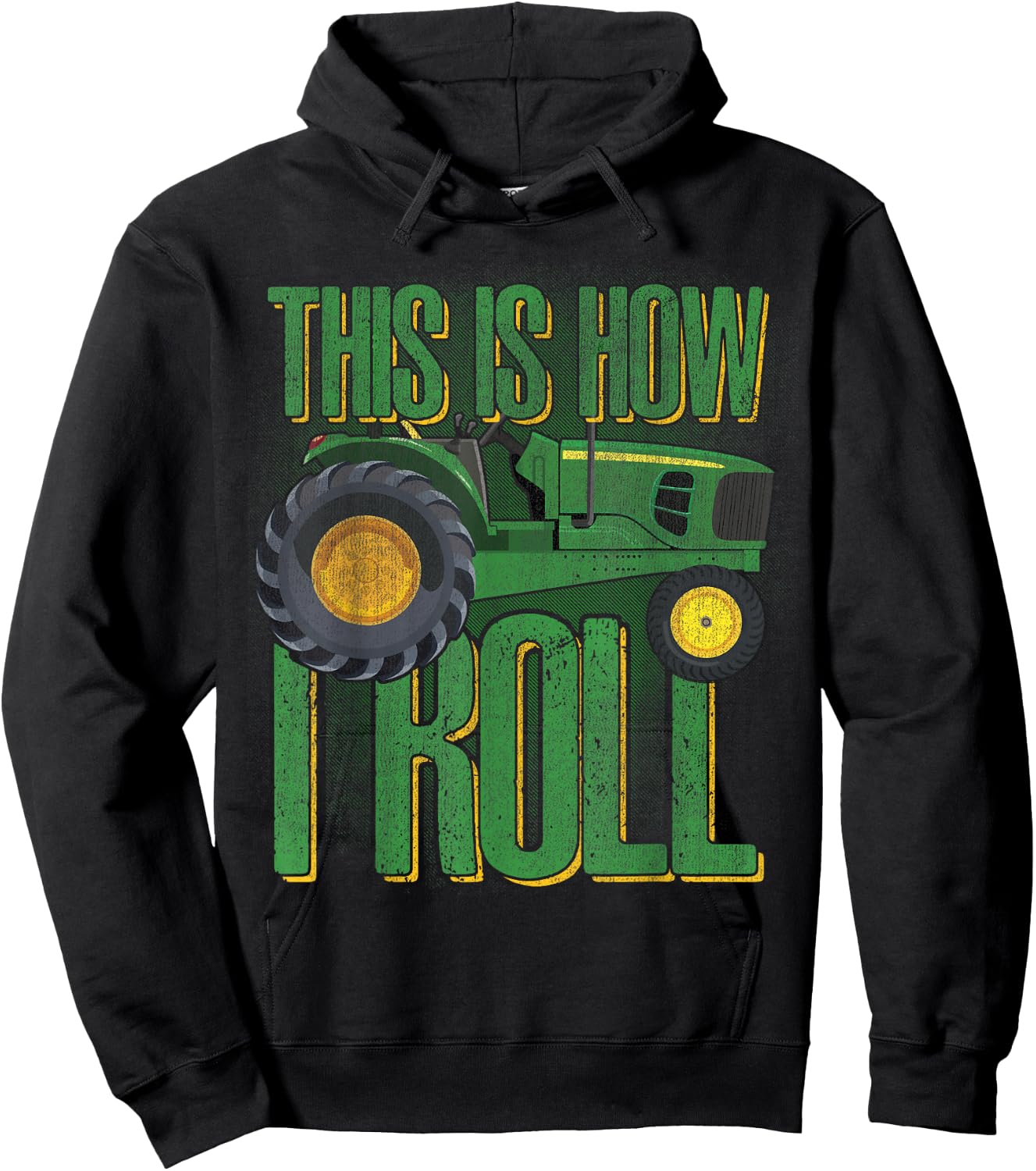 THIS IS HOW I ROLL Funny Farmers Farming Green Tractor Hoodie - Hoodie | Black