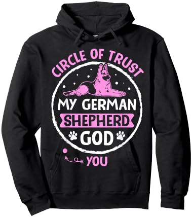 Circle Of Trust My German Shepherd God You Hoodie - Hoodie | Black