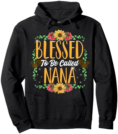 Blessed To Be Called Nana Cute Nana Mothers Day Gifts Hoodie - Hoodie | Black