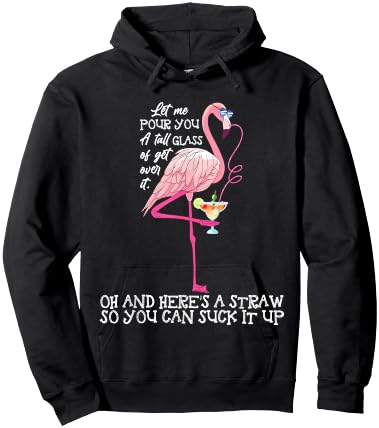Let Me Pour You A Tall Glass Of Get Over - Funny Hoodie - Hoodie | Black