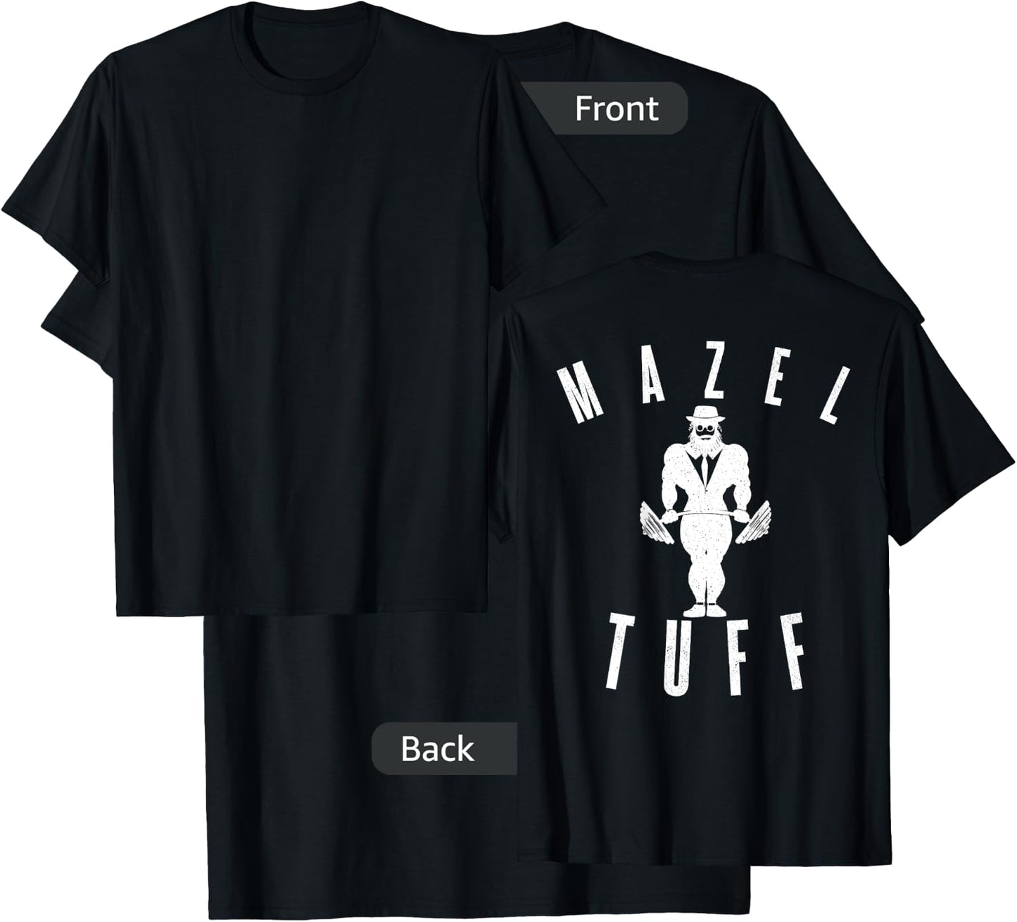 MAZEL TUFF PUN Strong Gym Jew Weightlifting Rabbi BACKPRINT T-Shirt - T-Shirt | Black