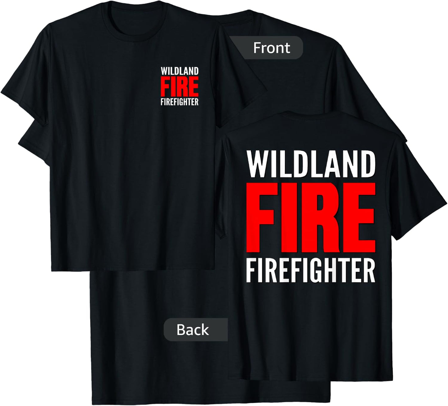 Wildland Fire Firefighter Fireman Rescue Crew Forest Uniform T-Shirt - T-Shirt | Black