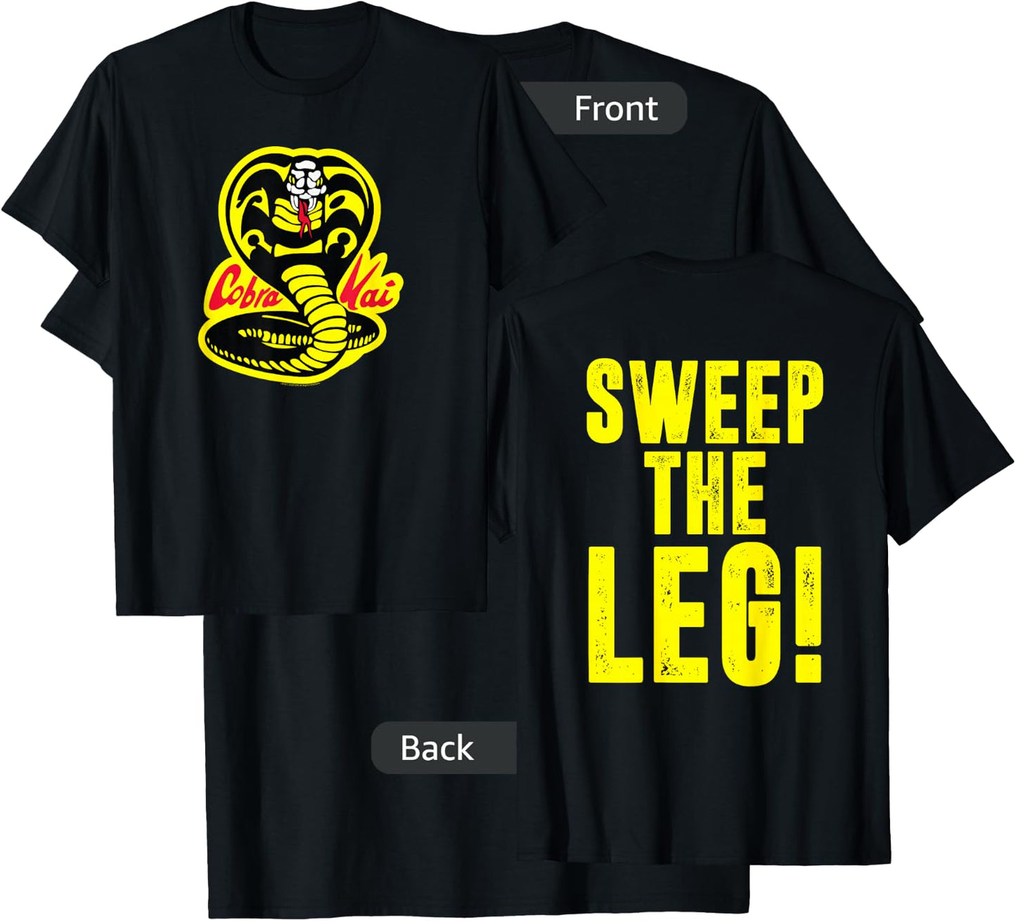 Cobra Kai Front and Back Sweep The Leg and Cobra Logo Show T-Shirt - T-Shirt | Black