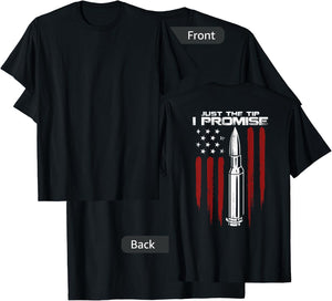 Just The Tip I Promise Bullet Gun Rights Patriotic (on back) T-Shirt - T-Shirt | Black