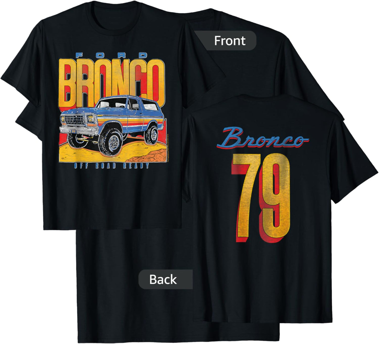 Ford - Bronco SUV Off Road Ready 79 Front And Back Graphic T-Shirt - T-Shirt | Black