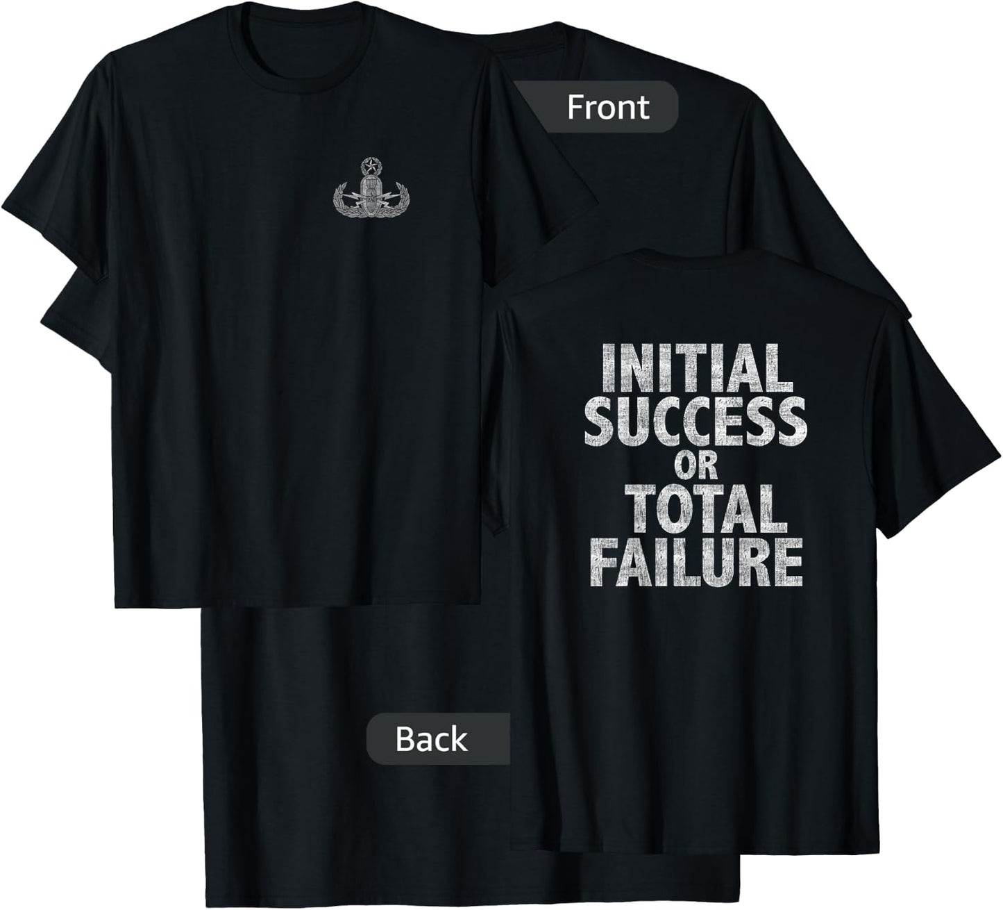 EOD Initial Success Or Total Failure Black Military Theme - Men's Medium T-Shirt - T-Shirt | Black