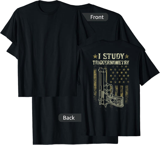 I Study Triggernometry Funny Pro Guns Trigonometry Math Gift T-Shirt - T-Shirt | Black