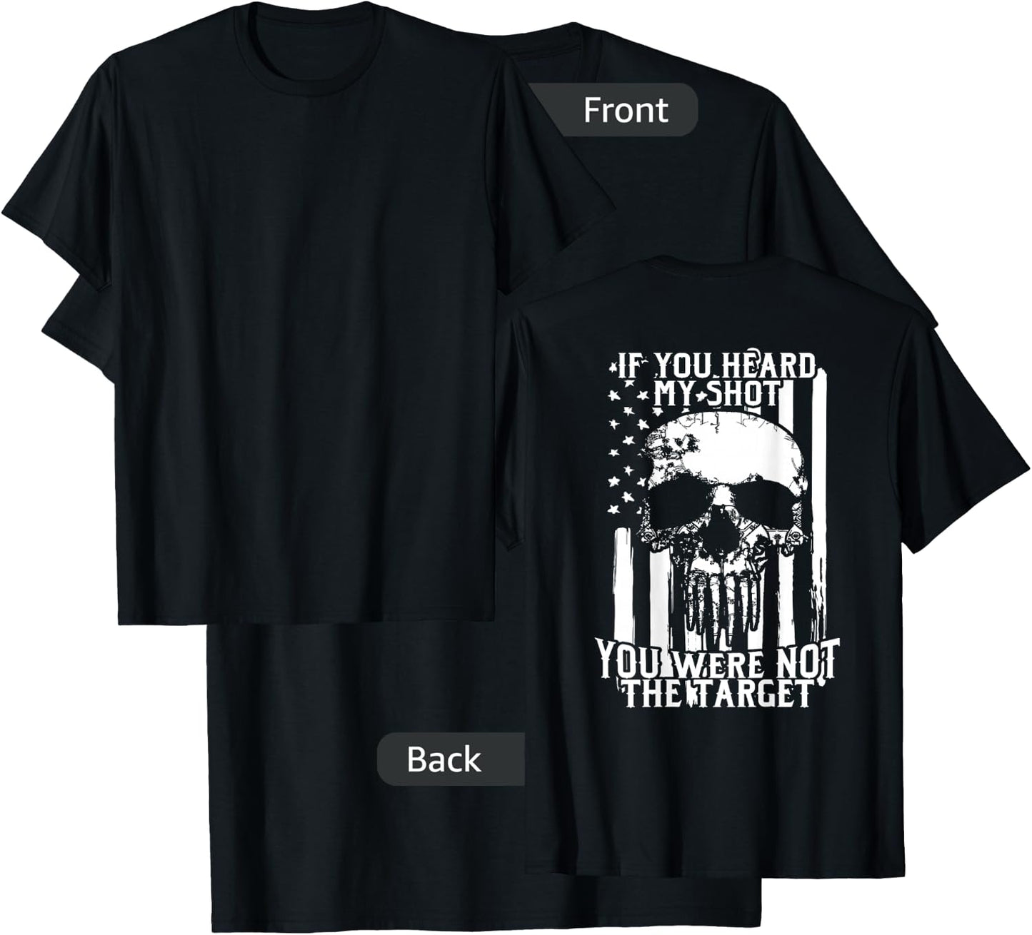 Military Sniper | If You Heard My Shot You Were Not Target T-Shirt - T-Shirt | Black