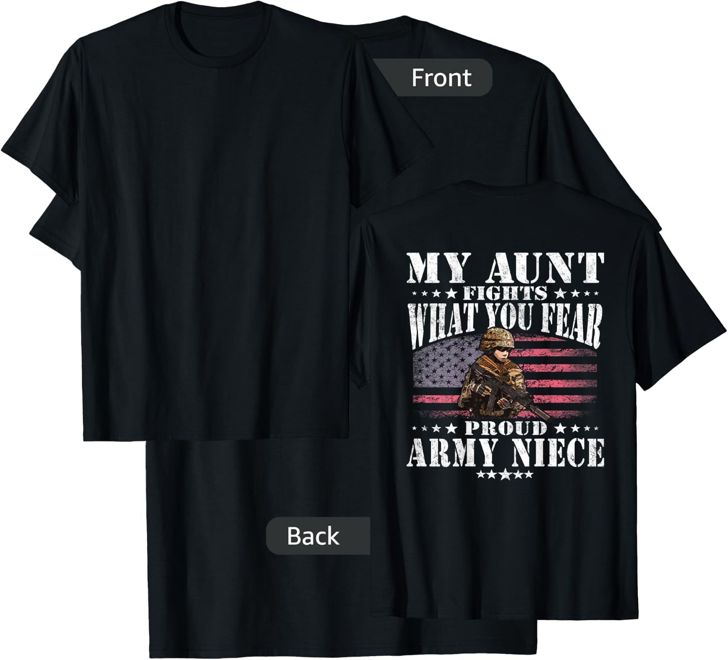 My Aunt Fights What You Fear Proud Army Niece Military Gift T-Shirt - T-Shirt | Black